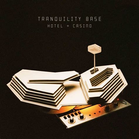 Arctic Monkeys – Tranquility Base Hotel & Casino Lyrics.